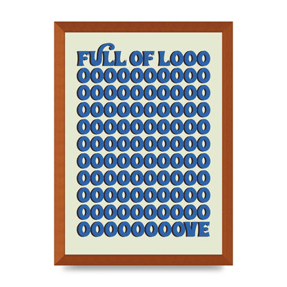 Full Of Looooove Blue" Wall Art - A3 framed