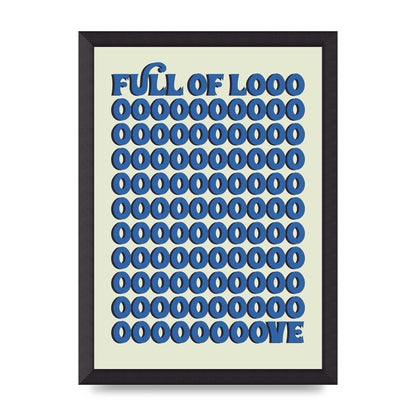 Full Of Looooove Blue" Wall Art - A3 framed