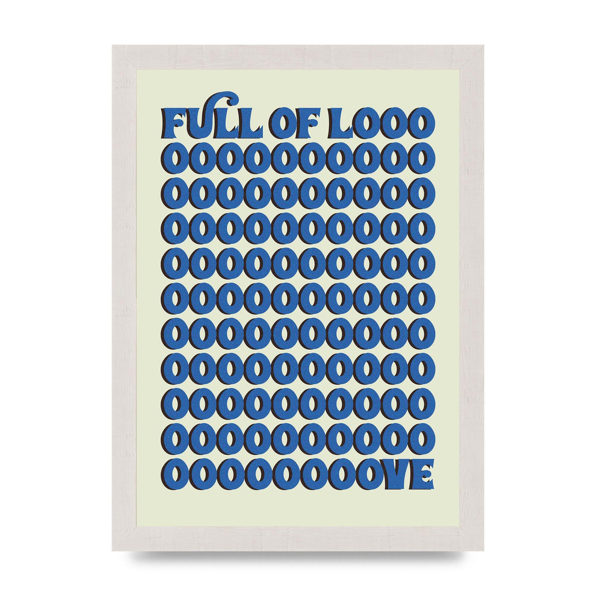 Full Of Looooove Blue" Wall Art - A4 framed
