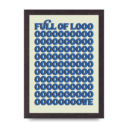 Full Of Looooove Blue" Wall Art - A4 framed