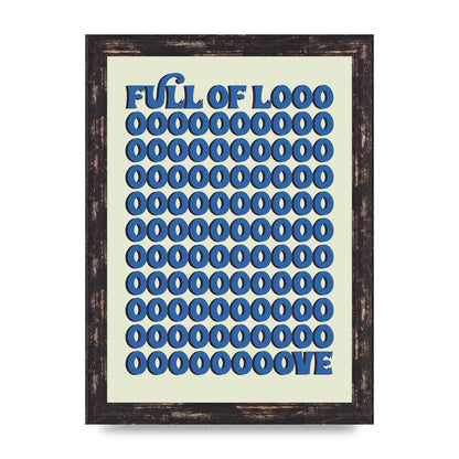 Full Of Looooove Blue" Wall Art - A4 framed