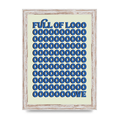 Full Of Looooove Blue" Wall Art - A4 framed