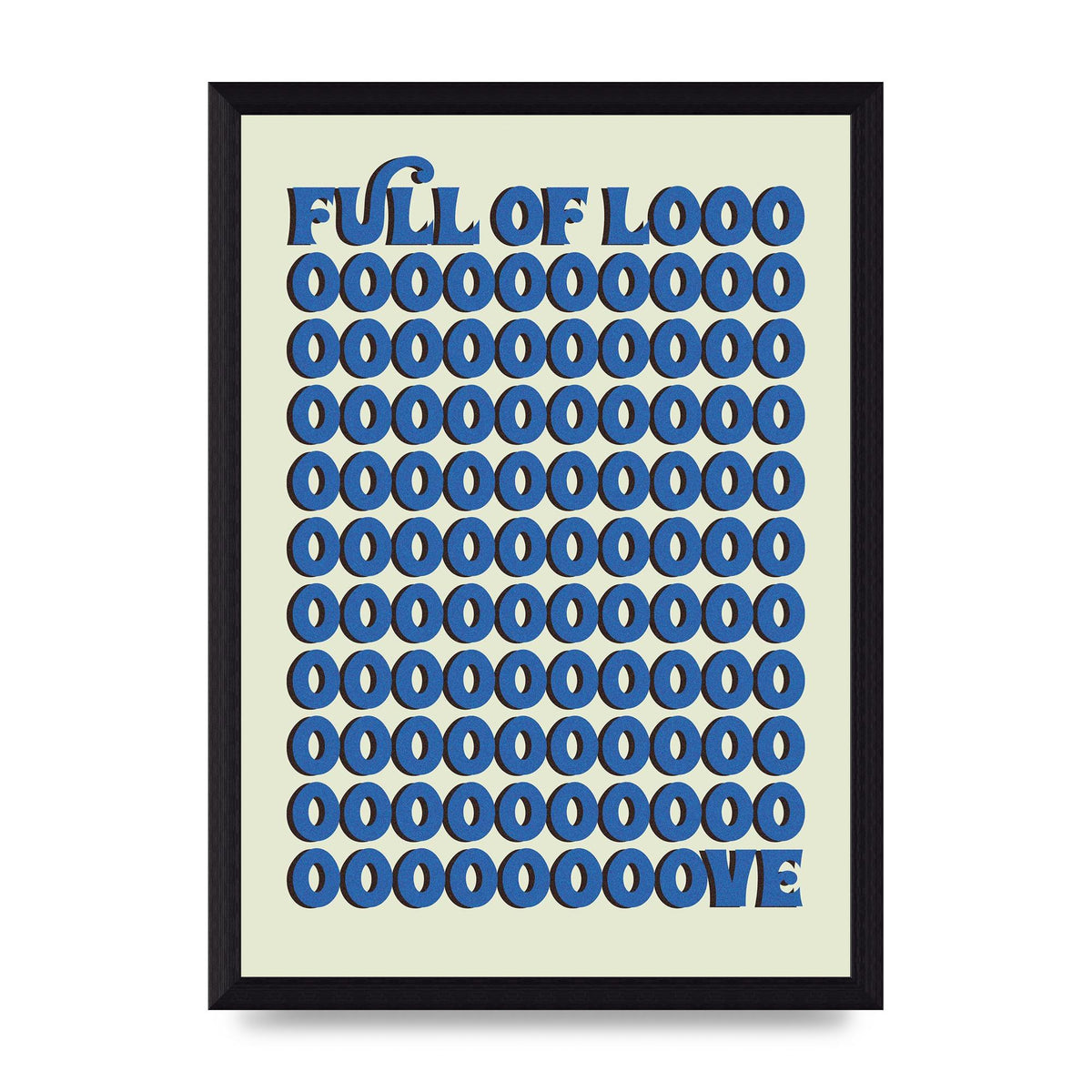 Full Of Looooove Blue" Wall Art - A4 framed