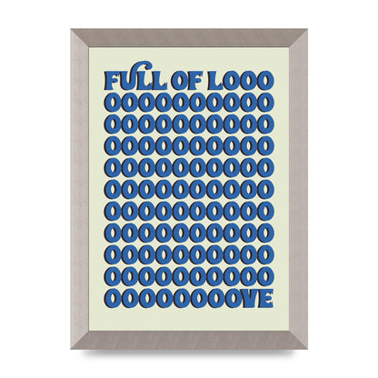 Full Of Looooove Blue" Wall Art - A4 framed