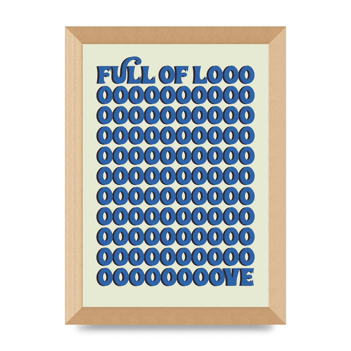 Full Of Looooove Blue" Wall Art - A4 framed