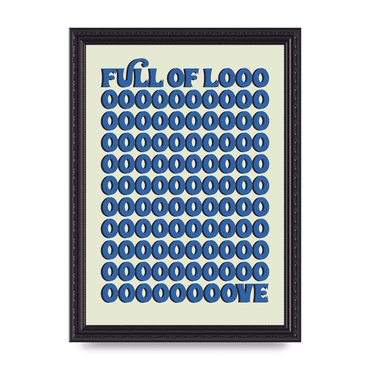 Full Of Looooove Blue" Wall Art - A4 framed