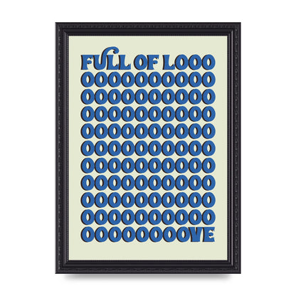 Full Of Looooove Blue" Wall Art - A4 framed