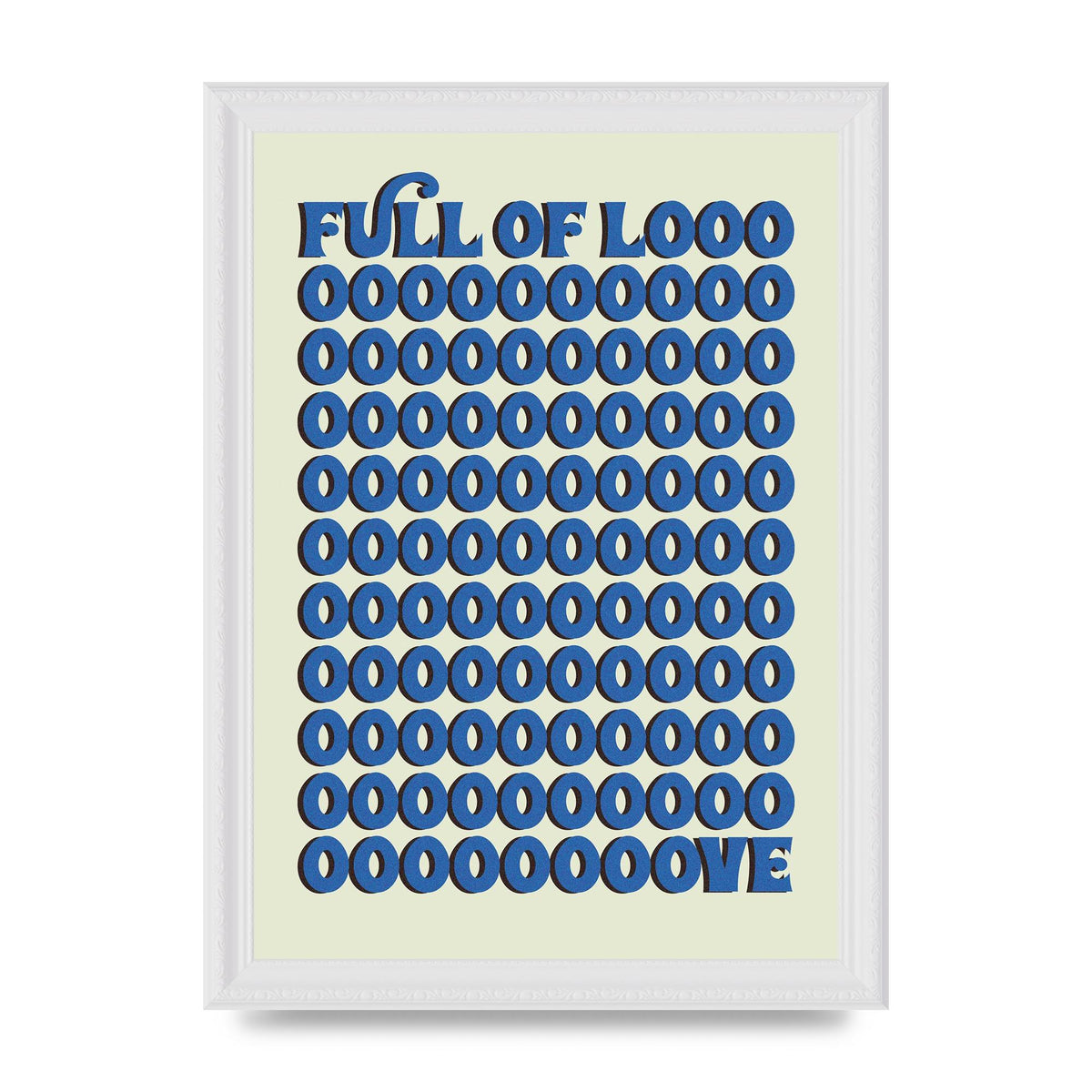 Full Of Looooove Blue" Wall Art - A4 framed