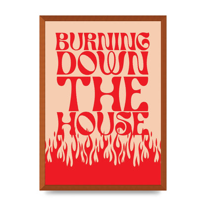 Burning Down The House Pink Red" Art For The Home - A2 framed