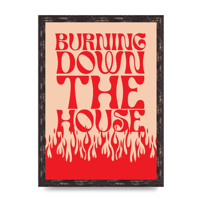 Burning Down The House Pink Red" Art For The Home - A3 framed