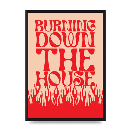 Burning Down The House Pink Red" Art For The Home - A3 framed