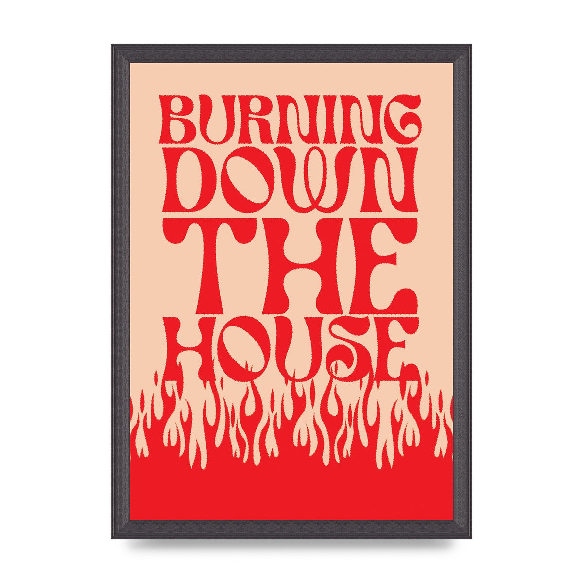 Burning Down The House Pink Red" Art For The Home - A3 framed