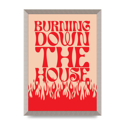Burning Down The House Pink Red" Art For The Home - A3 framed
