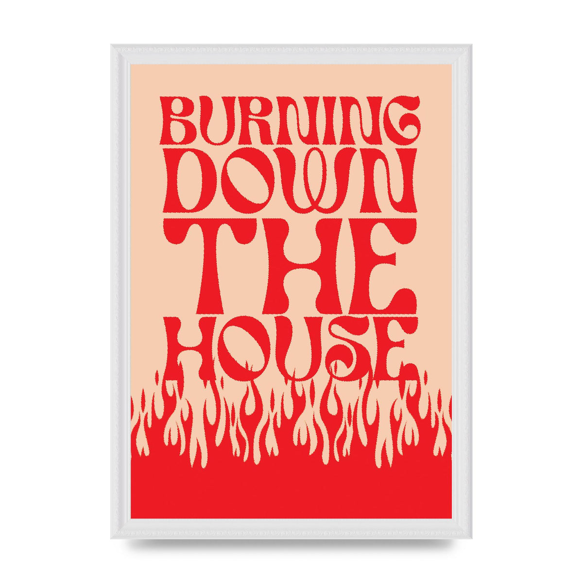 Burning Down The House Pink Red" Art For The Home - A3 framed