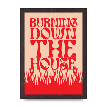 Burning Down The House Pink Red" Art For The Home - A4 framed