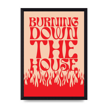 Burning Down The House Pink Red" Art For The Home - A4 framed
