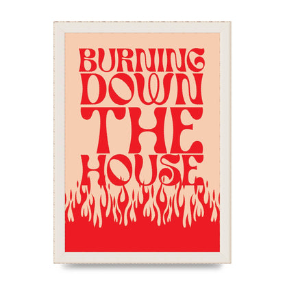 Burning Down The House Pink Red" Art For The Home - A4 framed