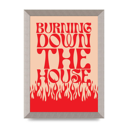 Burning Down The House Pink Red" Art For The Home - A4 framed