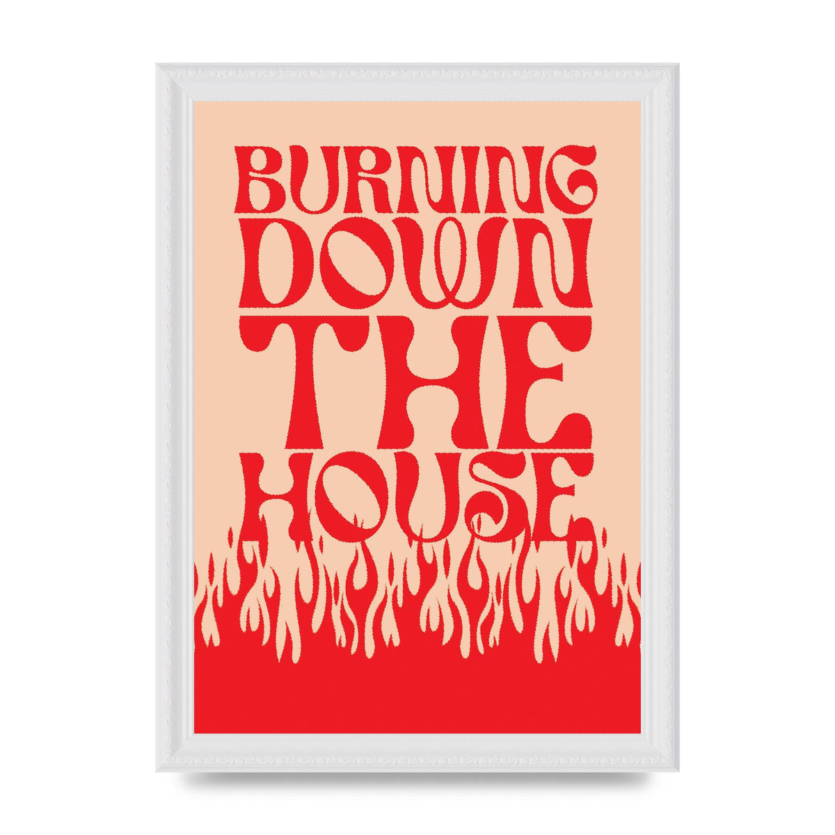 Burning Down The House Pink Red" Art For The Home - A4 framed