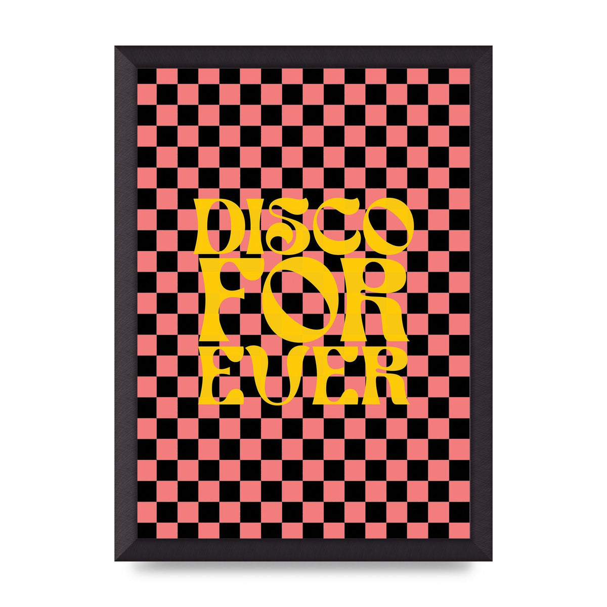 Disco Forever" Printed Poster - A3 framed