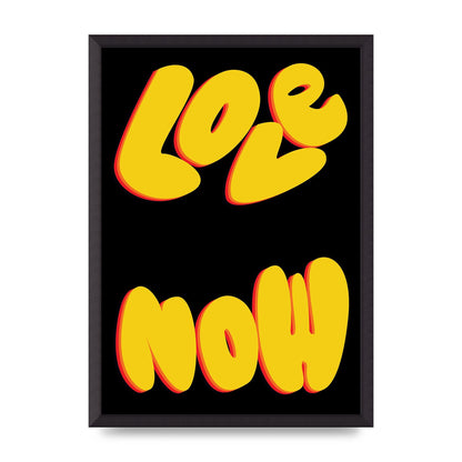 Love Now Black" Wall Art - A2 framed