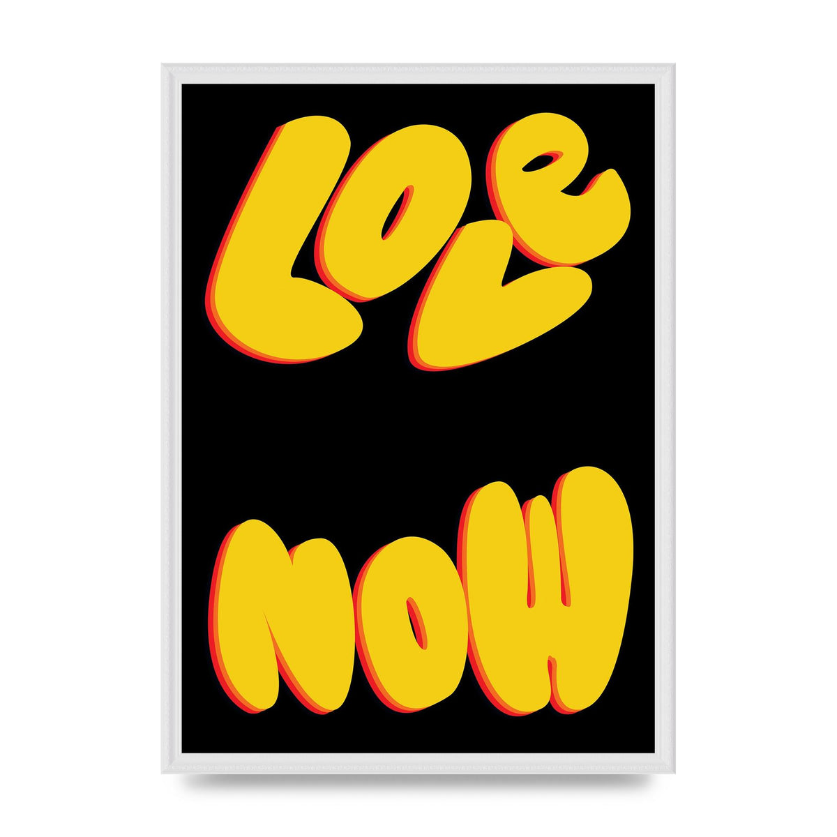 Love Now Black" Wall Art - A2 framed