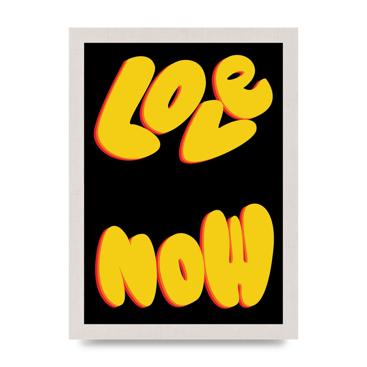 Love Now Black" Wall Art - A4 framed