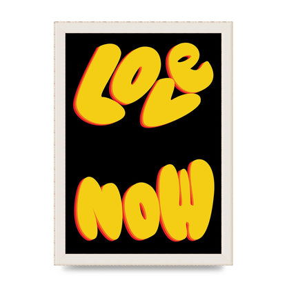 Love Now Black" Wall Art - A4 framed