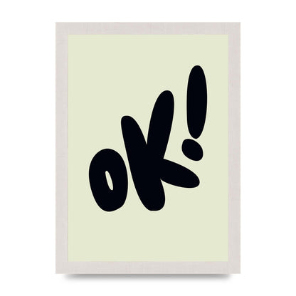 OK Bubble" Art For The Home - A4 framed