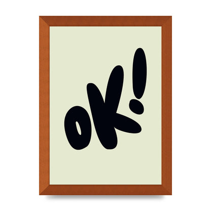 OK Bubble" Art For The Home - A4 framed
