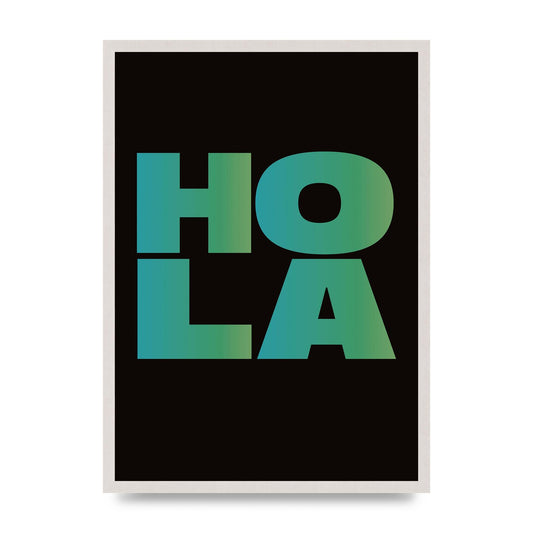 Hola Typographic Bold" Art For The Home - A2 framed