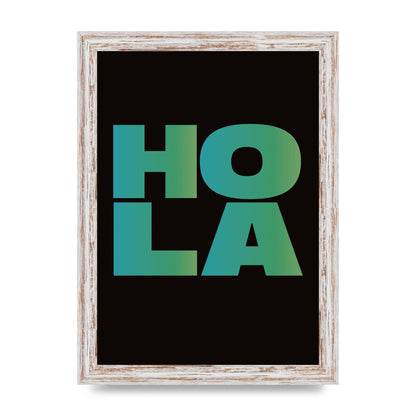 Hola Typographic Bold" Art For The Home - A4 framed