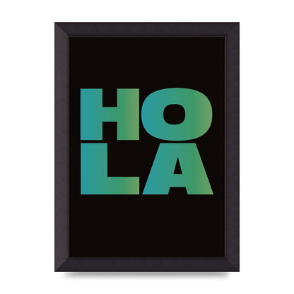 Hola Typographic Bold" Art For The Home - A4 framed