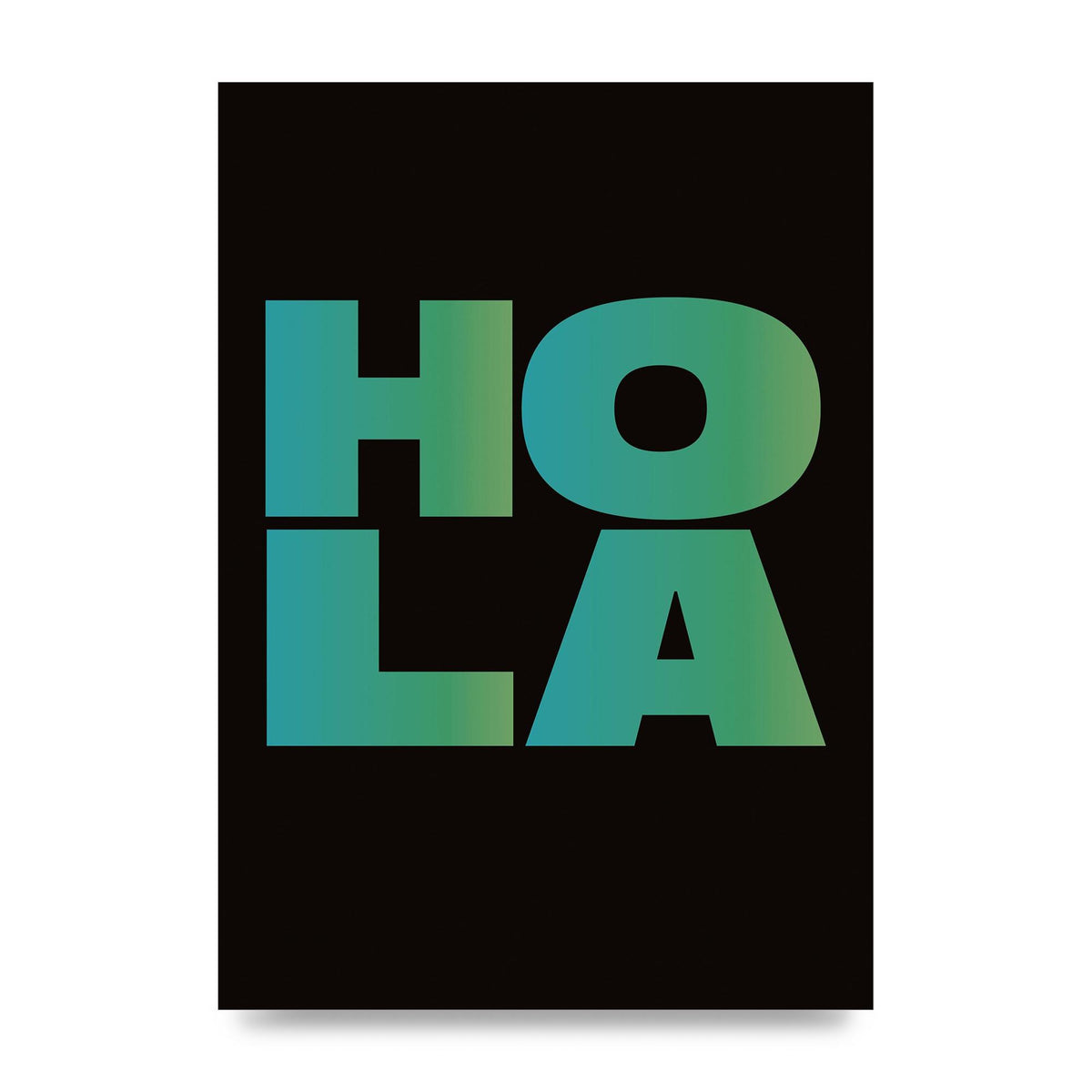 Hola Typographic Bold" Art For The Home - unframed print