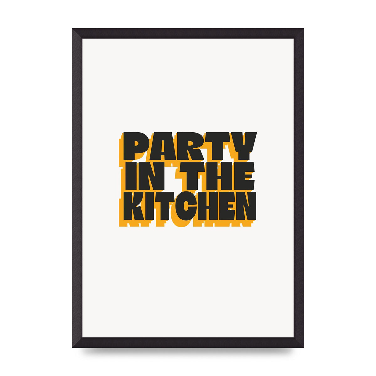 Kitchen Party Quote" Art For The Home - A2 framed