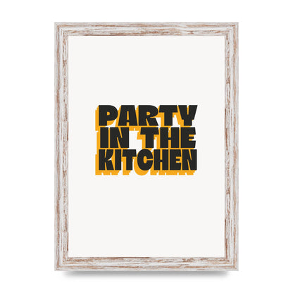 Kitchen Party Quote" Art For The Home - A4 framed