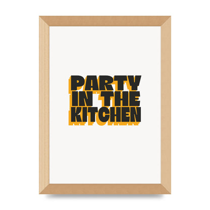 Kitchen Party Quote" Art For The Home - A4 framed