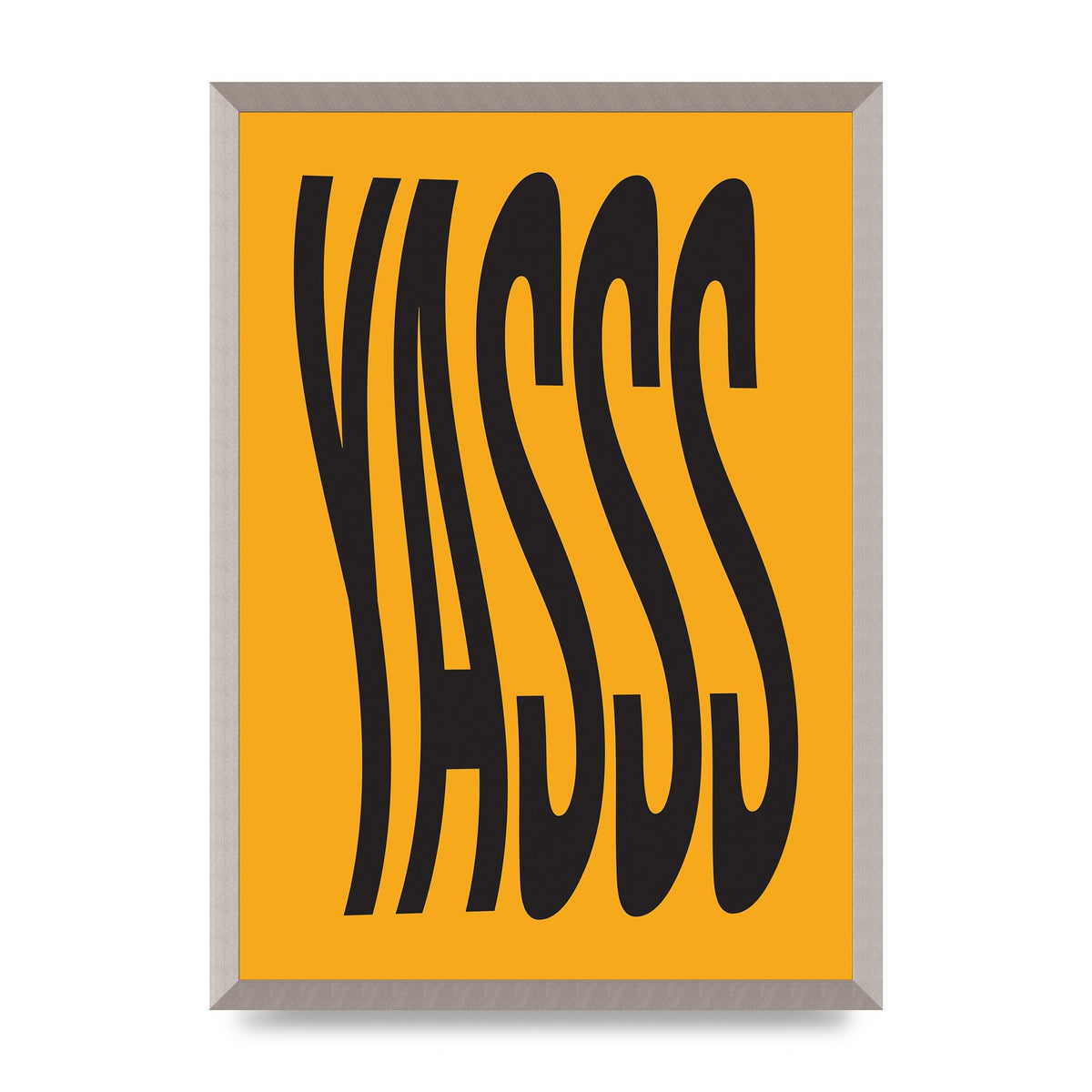 Yass Quote" Printed Poster - A2 framed