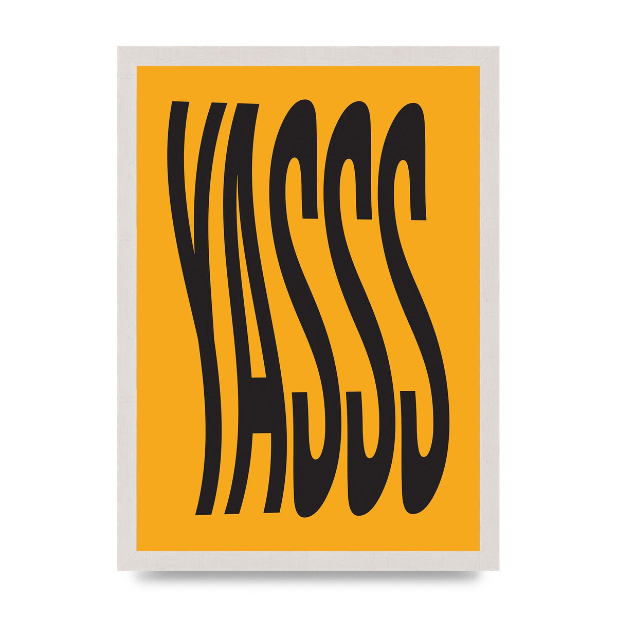 Yass Quote" Printed Poster - A3 framed