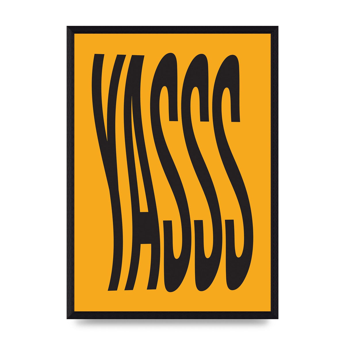 Yass Quote" Printed Poster - A3 framed