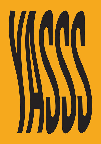 Yass Quote" Printed Poster - detail