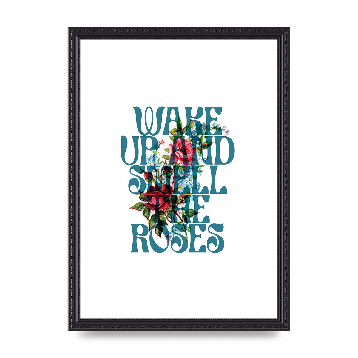 Wake Up And Smell The Roses Flower" Wall Art - A3 framed
