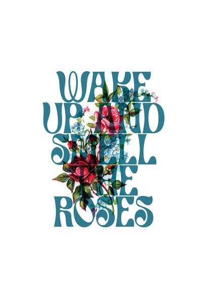 Wake Up And Smell The Roses Flower" Wall Art - detail
