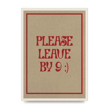 Leave By 9" Printed Poster - A2 framed