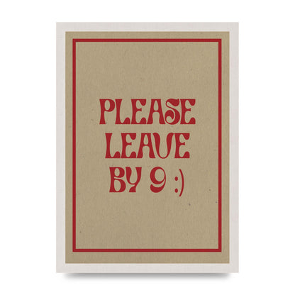 Leave By 9" Printed Poster - A3 framed