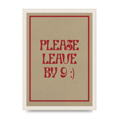 Leave By 9" Printed Poster - A3 framed