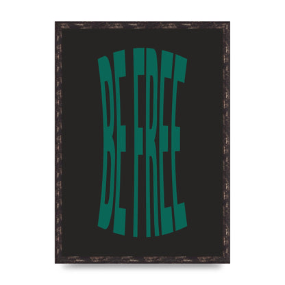 Be Free" Art For The Home - A2 framed