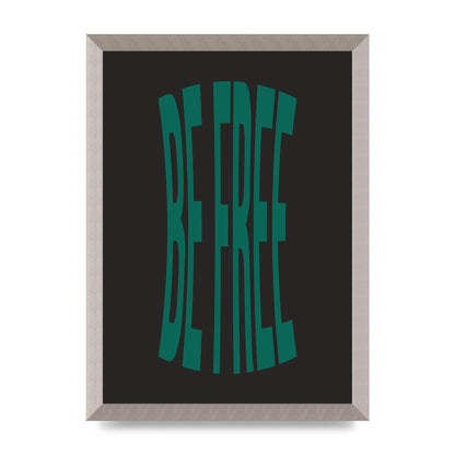 Be Free" Art For The Home - A3 framed