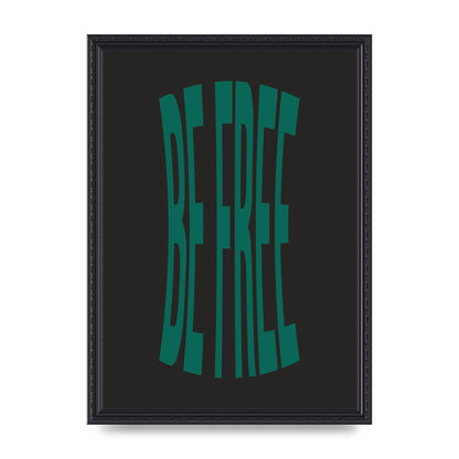 Be Free" Art For The Home - A3 framed