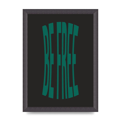Be Free" Art For The Home - A4 framed